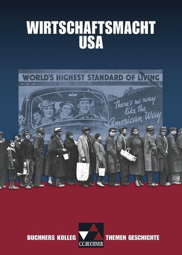 Wirtschaftsmacht USA von der Industrialisierung bis zum New Deal