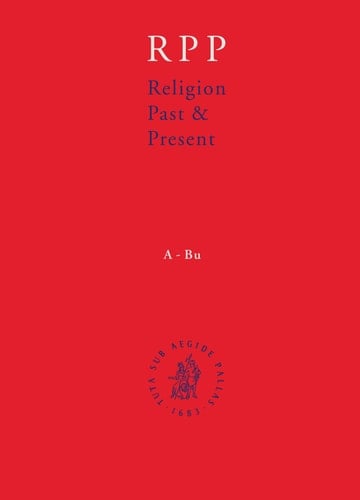 Religion Past And Present: Encyclopedia of Theology And Religion (Religion Past & Present)