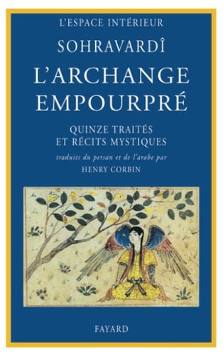 L'archange empourpré quinze traités et récits mystiques