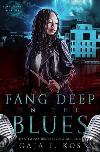 Fang Deep in the Blues An ICRA Files: Berlin Prequel