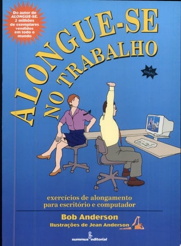 Alongue-se no trabalho