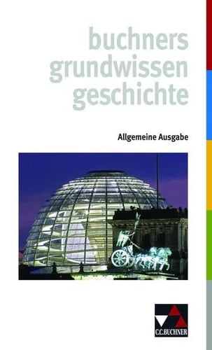 Buchners Grundwissen Geschichte