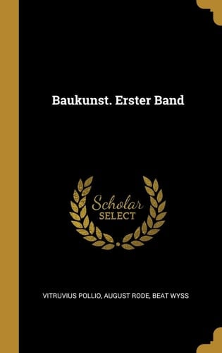 Baukunst. Erster Band