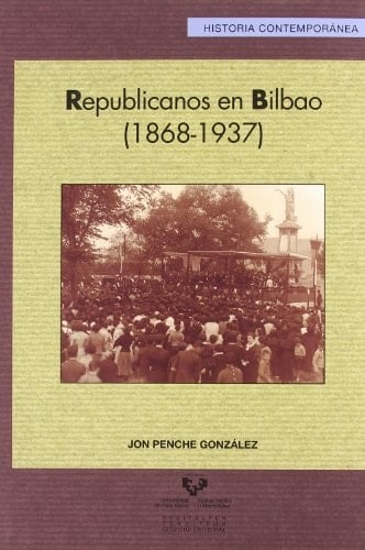 Republicanos en Bilbao (1868-1937)