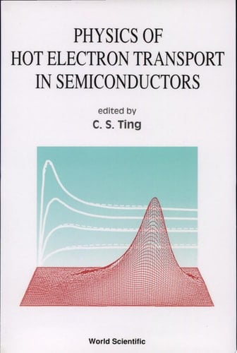 Physics of Hot Electron Transport in Semiconductors