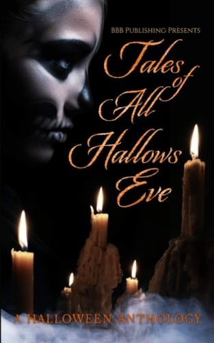 Tales Of All Hallows Eve: A Halloween Anthology