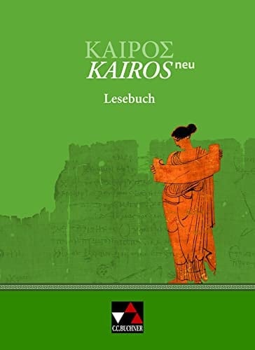 Kairos neu Lesebuch. / Bearb. von René Beron ...