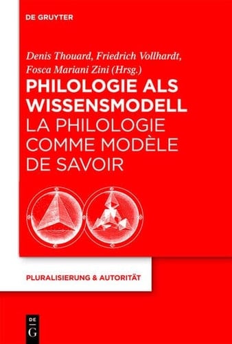 Philologie ALS Wissensmodell / La Philologie Comme Mod Le de Savoir (Pluralisierung & Autorit T) (German Edition)