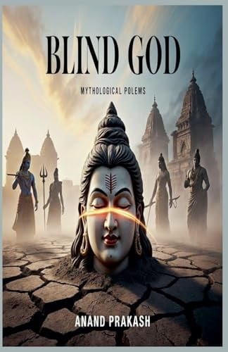 Blind God: Mythological Poems (Poetry Books)