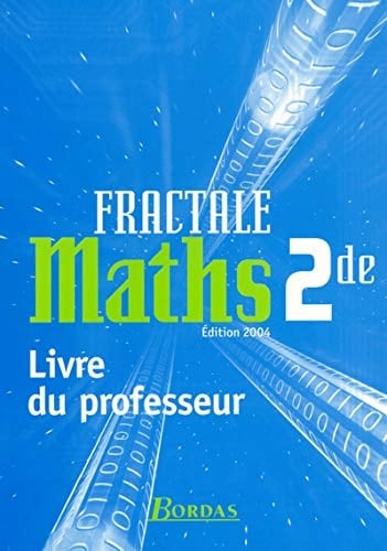Maths 2e Fractale Livre du professeur