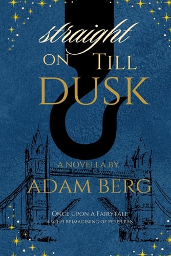 Straight on Till Dusk Saddles & Scoundrels Novels & Novellas