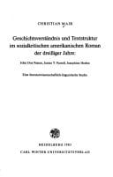 Geschichtsverständnis und Textstruktur im sozialkritischen amerikanischen Roman der dreissiger Jahre: John Dos Passos, James T. Farrell, Josephine ... (Anglistische Forschungen) (German Edition)