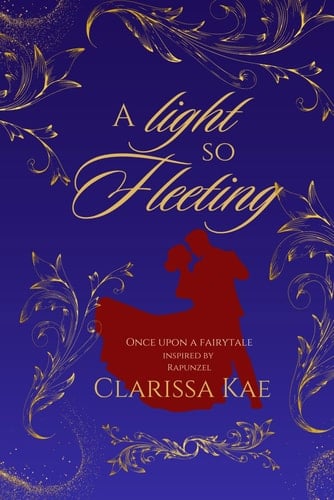 A Light So Fleeting Once Upon A Fairytale Series