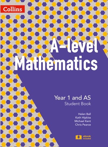 A Level Mathematics Year 1 and AS Student Book (a Level Mathematics)