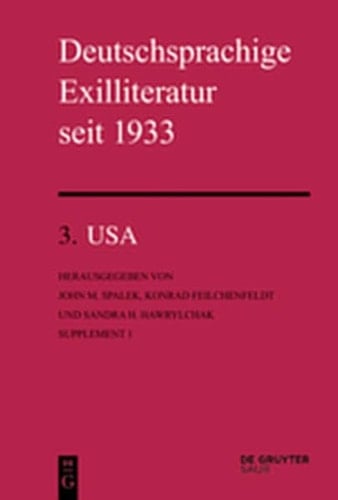 Deutschsprachige Exilliteratur seit 1933: Band 3 Supplement 1: USA