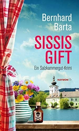 Sissis Gift ein Salzkammergut-Krimi