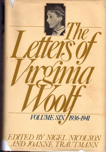 The Letters of Virginia Woolf: Volume 6 : 1936-1941