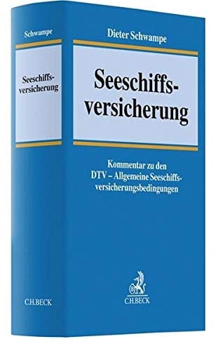 Seeschiffsversicherung Kommentar zu den DTV - Allgemeine Seeschiffsversicherungsbedingungen