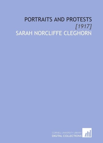 Portraits and Protests: [1917]