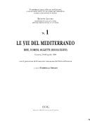 Le vie del Mediterraneo: idee, uomini, oggetti (secoli XI-XVI) : Genova, 19-20 aprile 1994