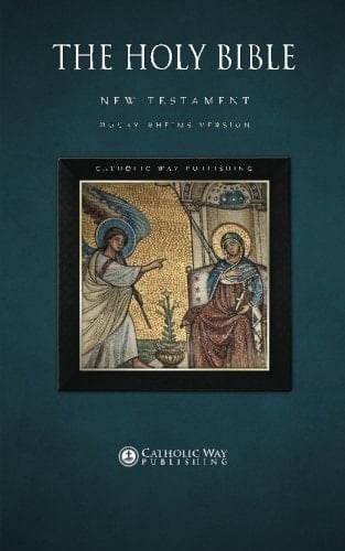 The Holy Bible: New Testament: Douay-Rheims Version