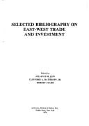 Selected bibliography on East-West trade and investment