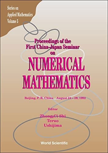 Proceedings of the First China-Japan Seminar on Numerical Mathematics