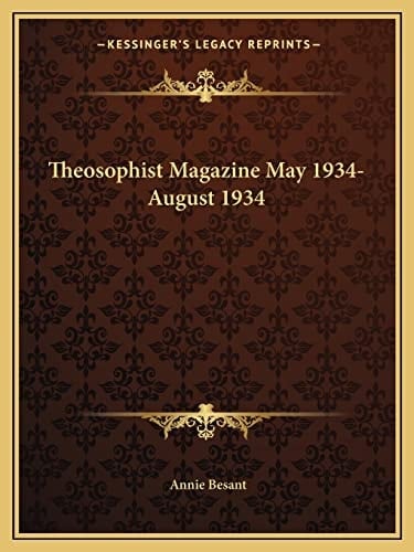Theosophist Magazine May 1934-August 1934