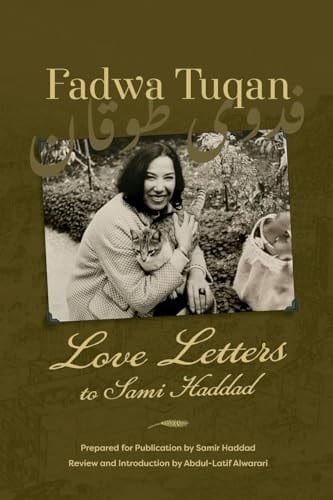 Fadwa Tuqan Love Letters to Sami Haddad