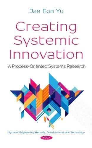 Creating Systemic Innovation A Process-Oriented Systems Research
