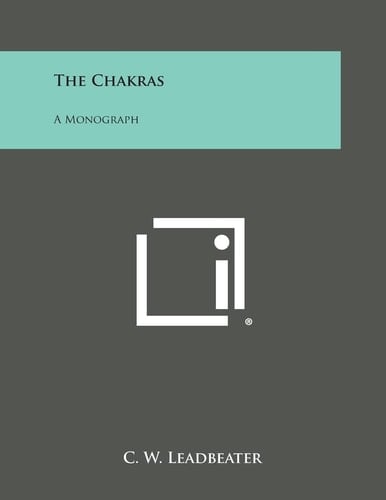 The Chakras A Monograph