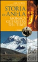 Storia di Ani-la monaca guerriera del Tibet