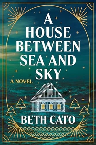 A House Between Sea and Sky A Novel