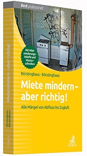 Miete mindern - aber richtig! Alle Mängel von Abfluss bis Zugluft