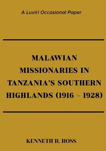 Malawian Missionaries in Tanzania's Southern Highlands, 1916-1928