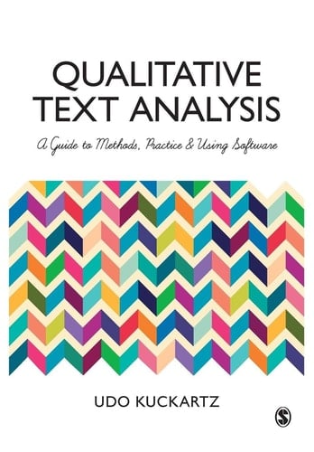 Qualitative Text Analysis A Guide to Methods, Practice and Using Software
