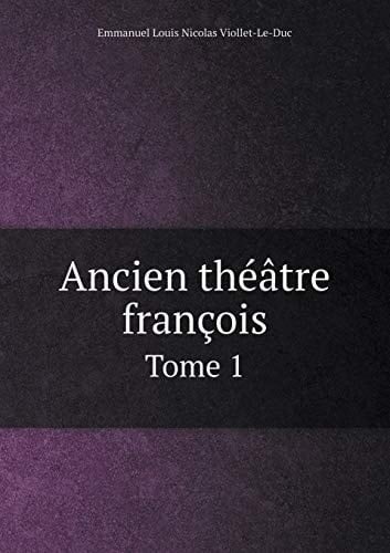 Ancien théâtre françois Tome 1 (French Edition)