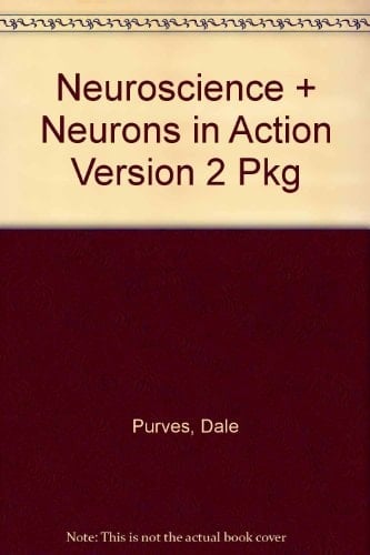 Neuroscience + Neurons in Action Version 2 Pkg