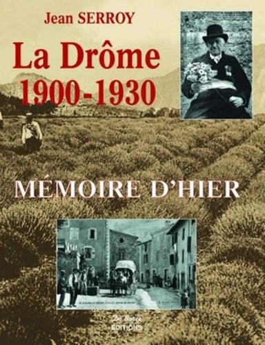 La drome 1900-1930