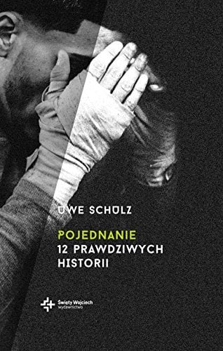 Pojednanie 12 prawdziwych historii