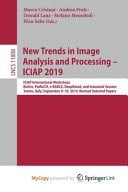 New Trends in Image Analysis and Processing - ICIAP 2019 ICIAP International Workshops, BioFor, PatReCH, E-BADLE, DeepRetail, and Industrial Session, Trento, Italy, September 9-10, 2019 : Revised Selected Papers