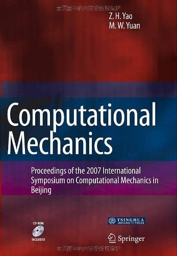 Computational Mechanics Proceedings of the 2007 International Symposium on Computational Mechanics in Beijing