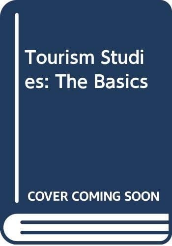 Tourism Studies: the Basics