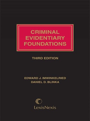 Criminal Evidentiary Foundations 3rd Edition [LATEST EDITION]