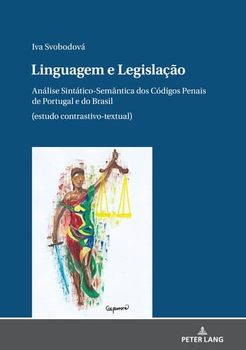 Linguagem e Legislação Análise Sintático-Semântica Dos Códigos Penais de Portugal e Do Brasil (estudo Contrastivo-Textual)