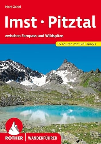 Imst, Pitztal 55 ausgewählte Touren