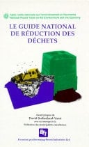 Le guide national de réduction des déchets : une introduction à la réduction à la source et au recyclage à l'intention des responsables municipaux