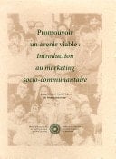 Promouvoir un avenir viable : introduction au marketing socio-communautaire