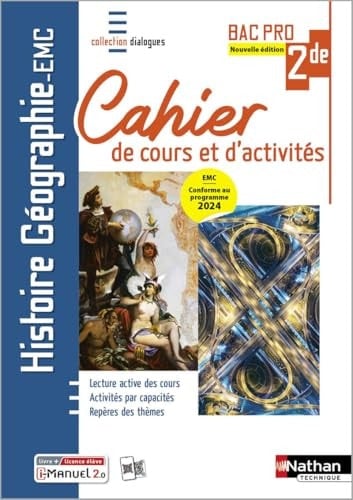 Histoire - Géographie - EMC - 2de Bac Pro Dialogues Cahier de cours et d'activités