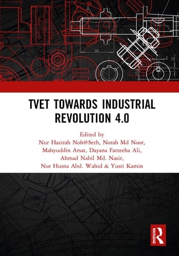 Tvet Towards Industrial Revolution 4.0 Proceedings of the Technical and Vocational Education and Training International Conference (Tvetic 2018), November 26-27, 2018, Johor Bahru, Malaysia